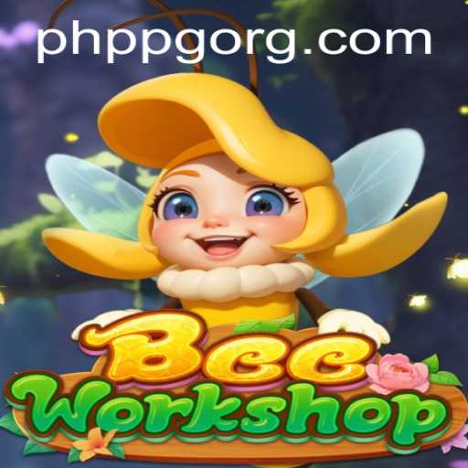Exploring the Enchanting World of BeeWorkshop: A New Era in PHPPG Gaming